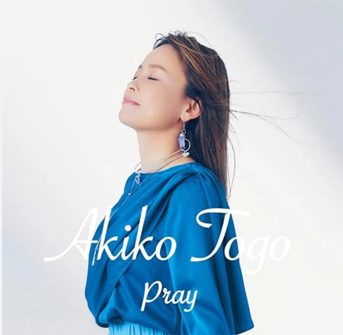 AKIKO TOGO New Album「Pray」リリースライブ